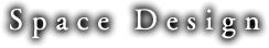 Space Design